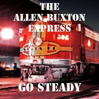 Allen Buxton Express Go Steady